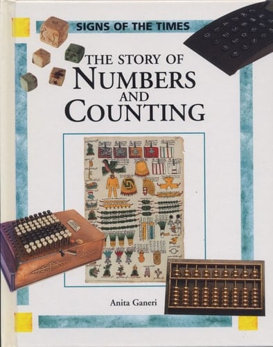 The Story of Numbers and Counting (Signs of the Times)