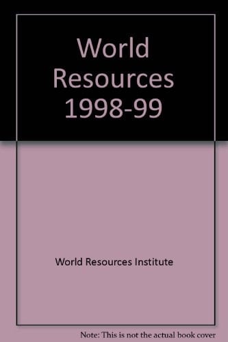 World Resources 1998-99 (World Bank Publication)