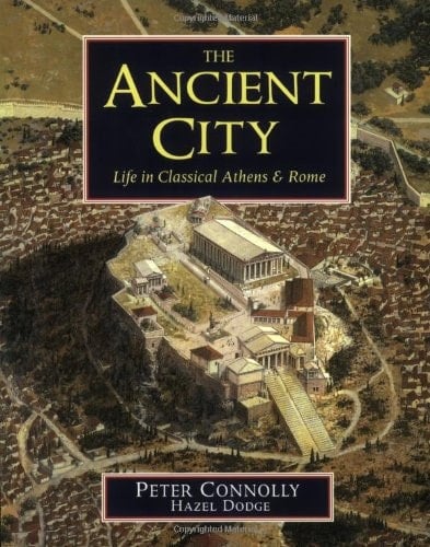 The Ancient City: Life in Classical Athens and Rome