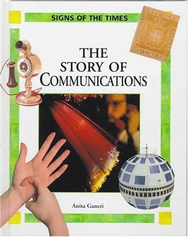 The Story of Communications (Signs of the Times)