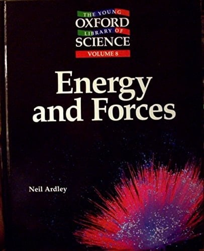 Energy and Forces (Young Oxford Library of Science)