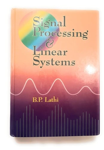 Signal Processing and Linear Systems