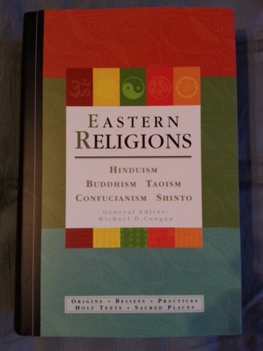 Eastern Religions: Confucianism, Shinto, Hinduism, Buddhism, Taoism