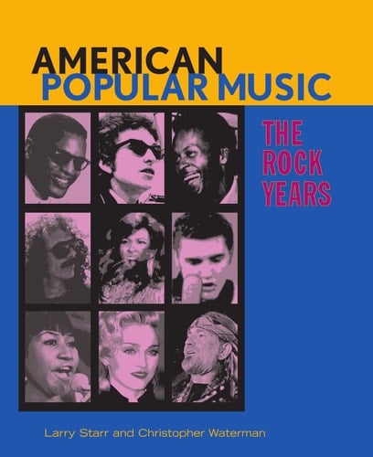 American Popular Music: The Rock Years