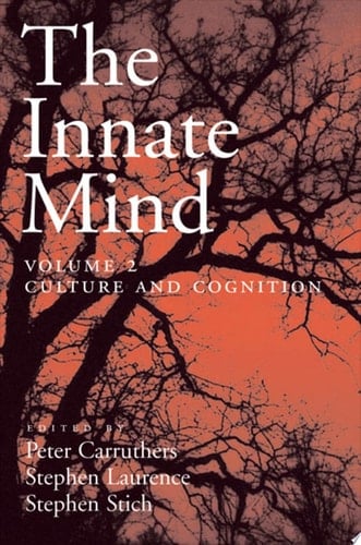The Innate Mind: Volume 2: Culture and Cognition (Evolution and Cognition Series)