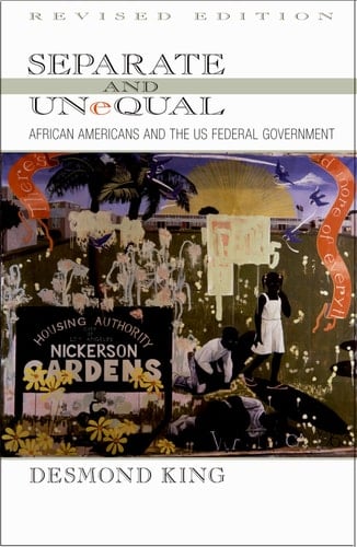 Separate and Unequal: African Americans and the US Federal Government