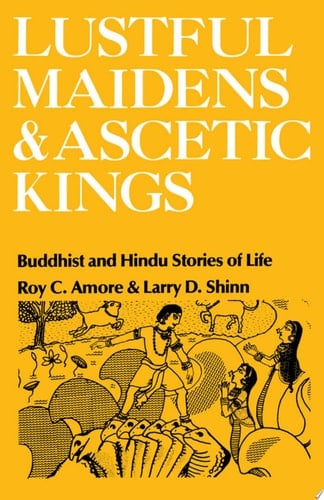 Lustful Maidens And Ascetic Kings