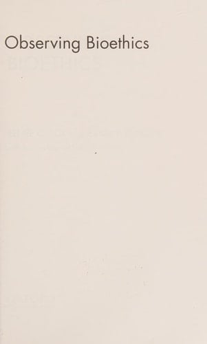 Observing Bioethics