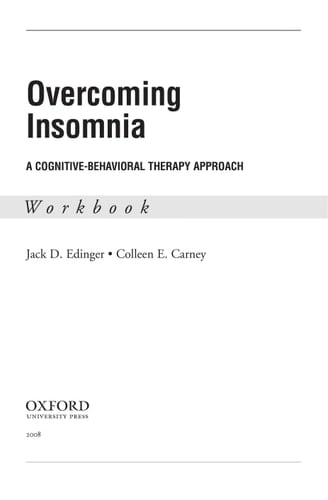 Overcoming Insomnia: A Cognitive-Behavioral Therapy Approach Workbook (Treatments That Work)