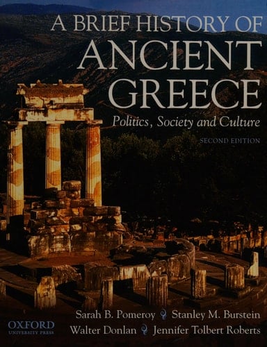 A Brief History of Ancient Greece: Politics, Society, and Culture