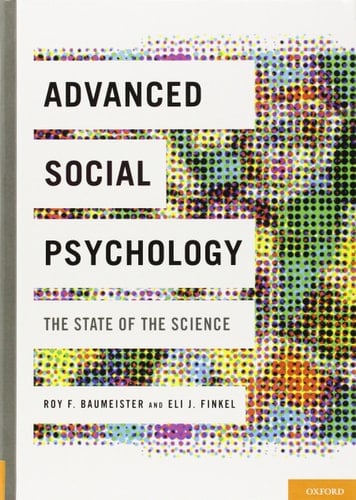 Advanced Social Psychology: The State of the Science