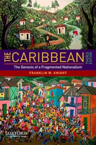 The Caribbean: The Genesis of a Fragmented Nationalism (Latin American Histories)