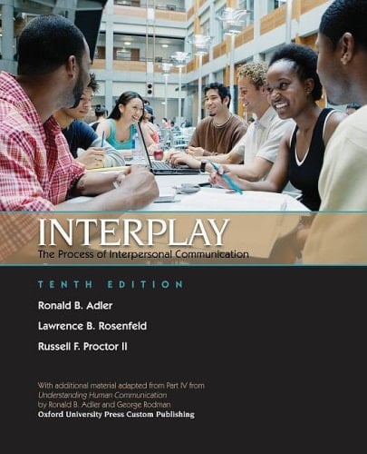 Interplay, The Process of Interpersonal Communication [Custom]