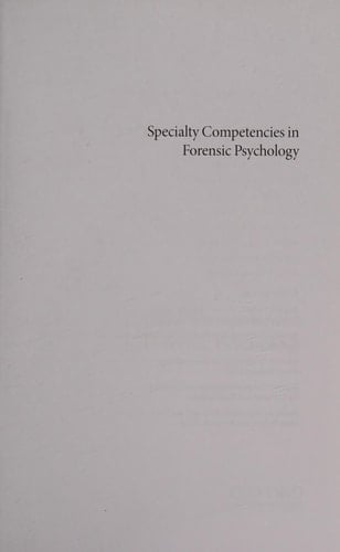 Specialty Competencies in Forensic Psychology (Specialty Competencies in Professional Psychology)