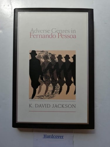 Adverse Genres in Fernando Pessoa