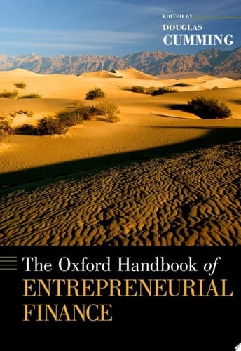 The Oxford Handbook of Entrepreneurial Finance (Oxford Handbooks)