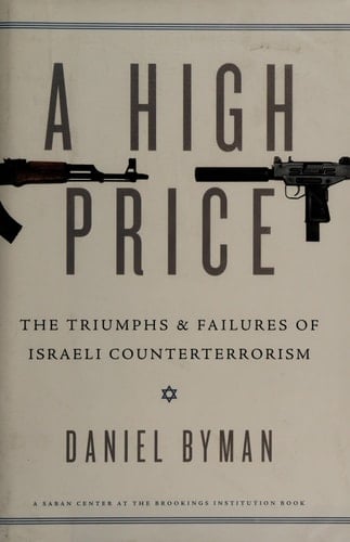 A High Price The Triumphs and Failures of Israeli Counterterrorism