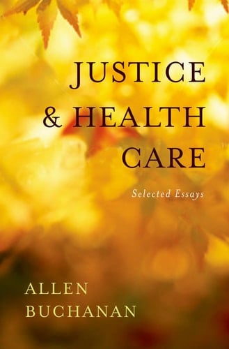 Justice and Health Care: Collected Essays