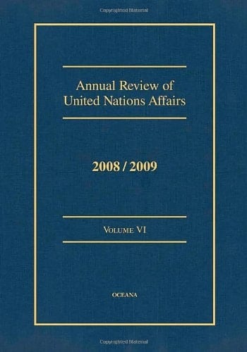 Annual Review of United Nations Affairs 2008/09, Vol. 6