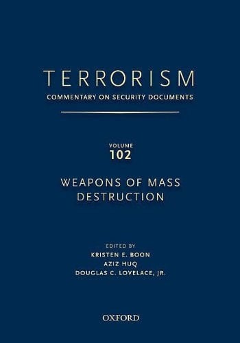 TERRORISM: Commentary on Security Documents: Volume 102: Weapons of Mass Destruction