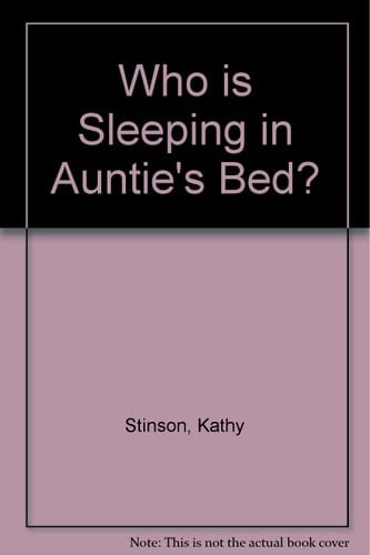 Who's Sleeping in Aunties Bed