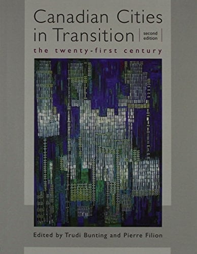 Canadian Cities in Transition: The Twenty-First Century