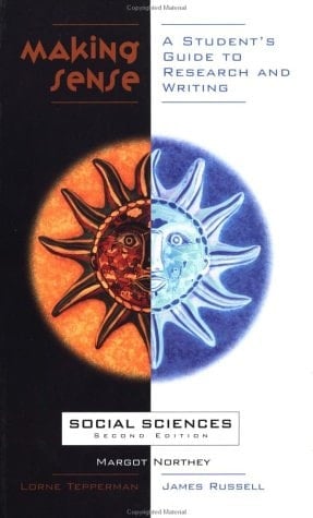 Making Sense: A Student's Guide to Research and Writing