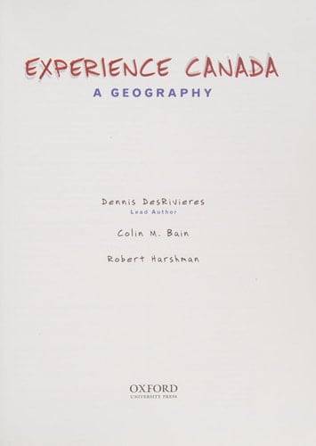 Experience Canada : The Geography of Our Country