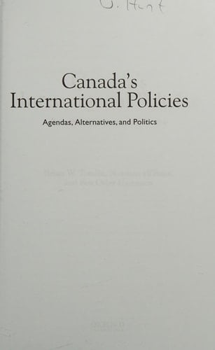 Canada's International Policies: Agendas, Alternatives, and Politics