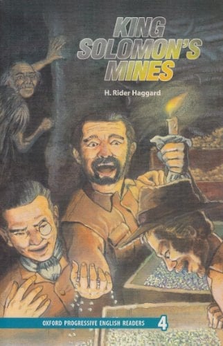 New Oxford Progressive English Readers: Grade 4: 3,700 Headwords: King Solomon's Mines