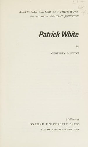 Patrick White (Australian writers and their work)
