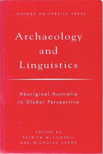 Archaeology and Linguistics: Aboriginal Australia in Global Perspective