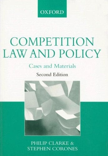 Competition Law and Policy: Cases and Materials
