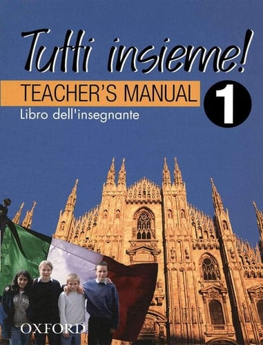 TUTTI Insieme!: 1: Teacher's Manual