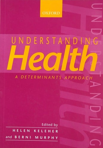Understanding Health: A Determinants Approach