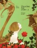 Stalking The Story