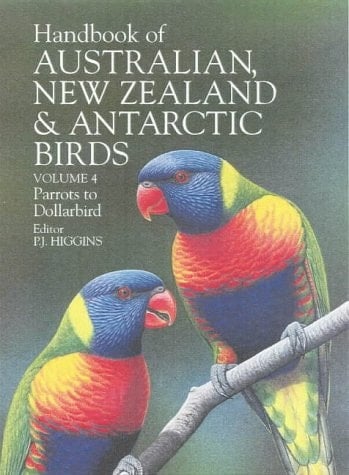 Handbook of Australian, New Zealand and Antarctic Birds: Volume 4: Parrots to Dollarbirds