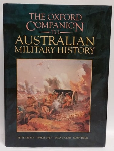 The Oxford Companion to Australian Military History