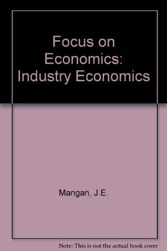 Focus On Economics: Industry Economics