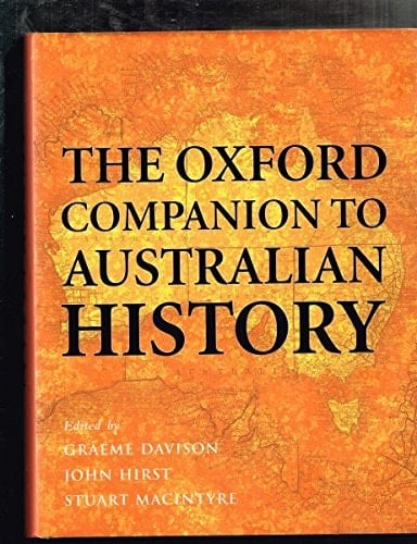 The Oxford Companion to Australian History