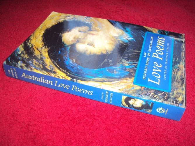 Oxford Book Of Australian Love Poems, The