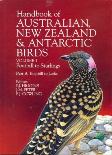 Handbook of Australian, New Zealand and Antarctic Birds: Volume 7: Boatbills to Starlings (Handbook of Australian, New Zealand & Antarctic Birds)Part A Boatbills to Larks