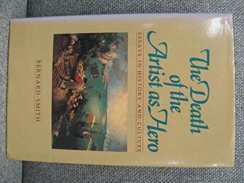 The Death of the Artist as Hero: Essays in History and Culture