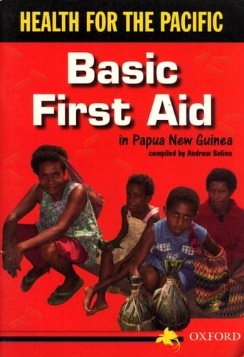 Health For Pacific: Basic First Aid (Health for the Pacific)