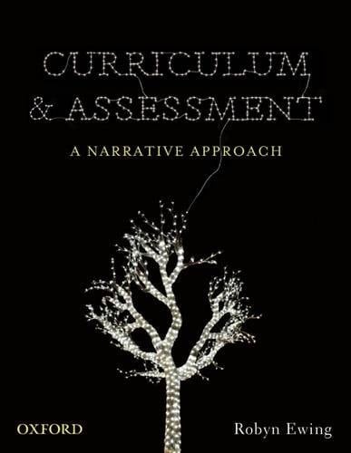Curriculum and Assessment: A Narrative Approach