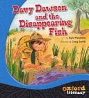 Oxford Literacy Davy Dawson And The Disappearing Fish Gr Pck Level 20