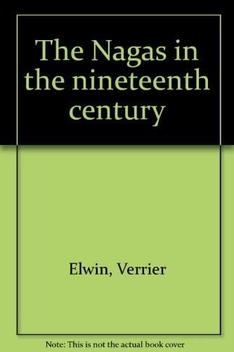 The Nagas in the nineteenth century.
