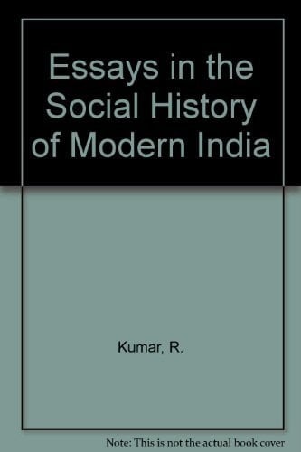 Essays in the Social History of Modern India