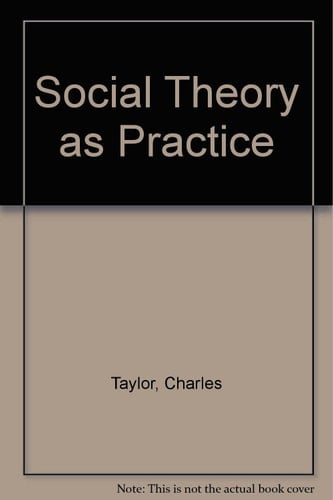 Social Theory As Practice