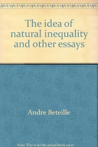 The idea of natural inequality and other essays